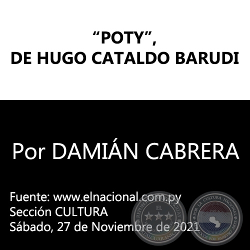 “POTY”, DE HUGO CATALDO BARUDI - Por DAMIÁN CABRERA - Sábado, 27 de Noviembre de 2021